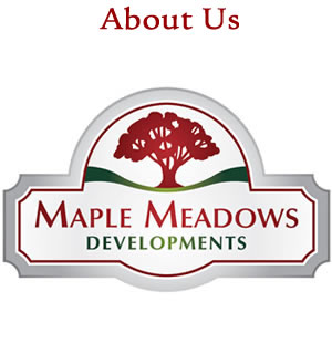 About Maple Meadows Developments